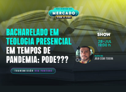 Bacharelado em Teologia Presencial em Tempos de Pandemia: Pode?