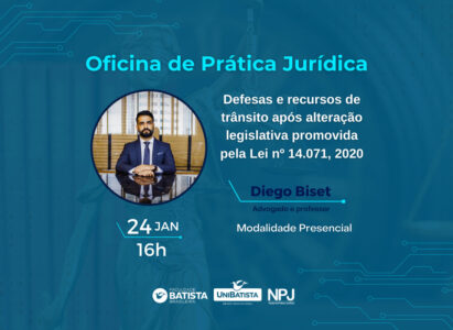 Oficina de Prática Jurídica – Defesas e recursos de trânsito após alteração legislativa promovida pela Lei nº 14.071, 2020