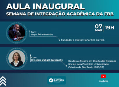 Aula Inaugural – Seminário de Integração Acadêmica da FBB