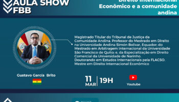 Aula Show – Direito Internacional Econômico e a comunidade andina