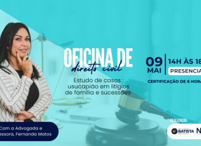 Oficina de Direito Civil com estudo de caso – usucapião em litígios de família e sucessões